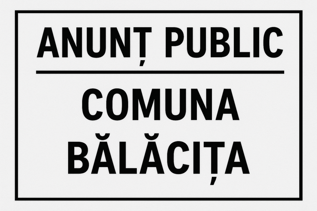 Anunţ public privind decizia etapei de încadrare TITULAR COMUNA BALACITA
